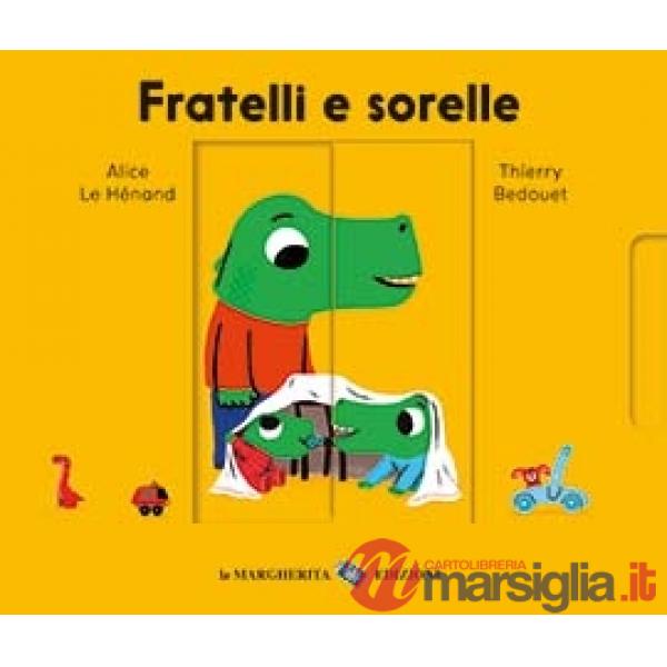 Fratelli e sorelle. Ediz. a colori