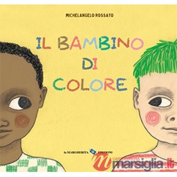 Bambino di colore. Ediz. a colori (Il)