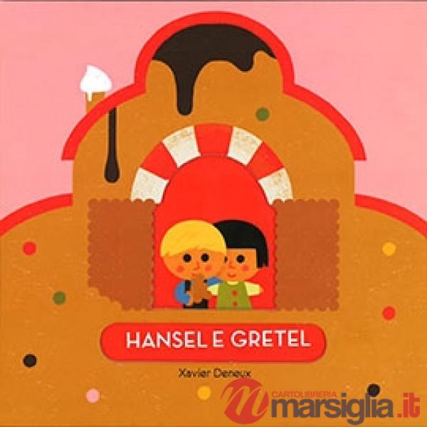 Hansel e Gretel. Ediz. a colori