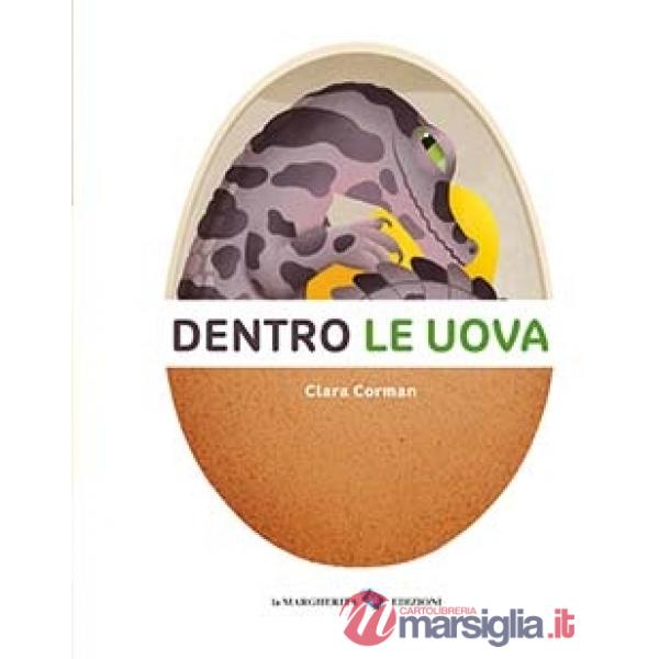 Dentro le uova. Ediz. a colori