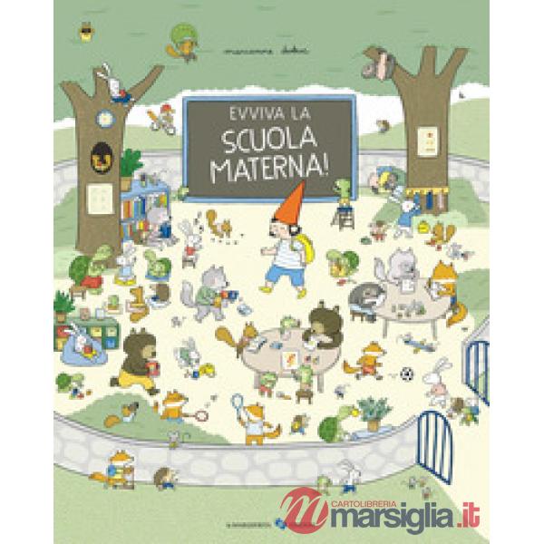 Evviva la scuola materna! Ediz. a colori