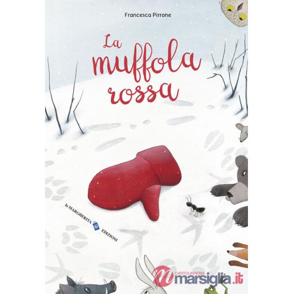 Muffola rossa. Ediz. a colori (La)