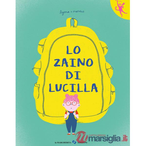 Zaino di Lucilla. Ediz. a colori (Lo)