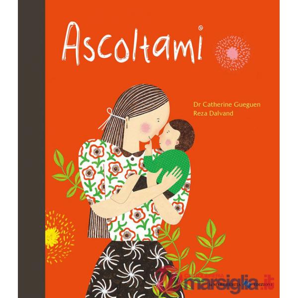 Ascoltami. Ediz. a colori