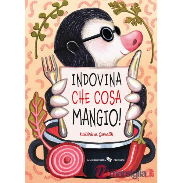 Indovina che cosa mangio! Ediz. a colori
