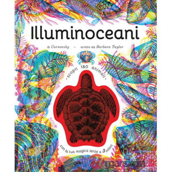 Illuminoceani. Ediz. a colori. Con lenti colorate