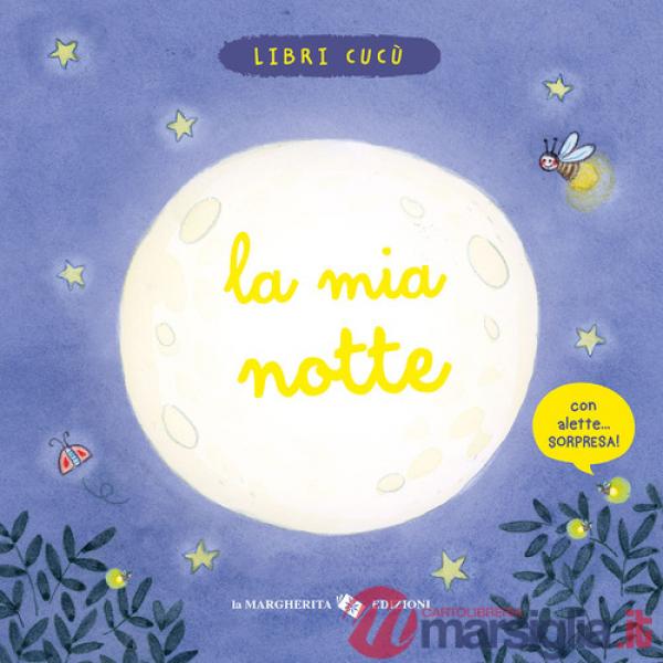 Mia notte. Ediz. a colori (La)