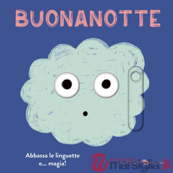 Buonanotte. Ediz. a colori