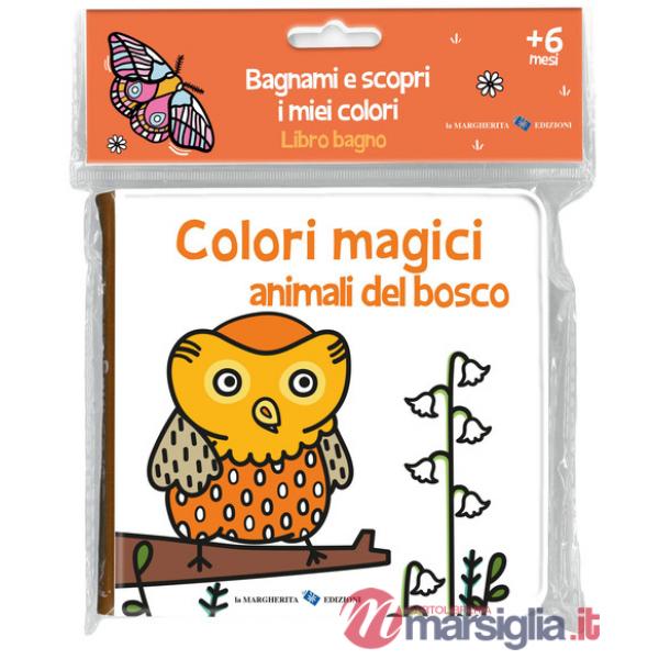 Animali del bosco. Colori magici. Ediz. a colori