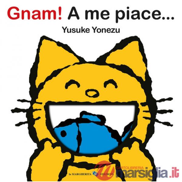 Gnam! A me piace.... Ediz. a colori
