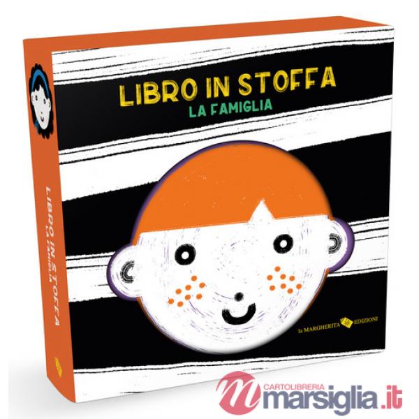Famiglia. Libro in stoffa. Ediz. a colori (La)