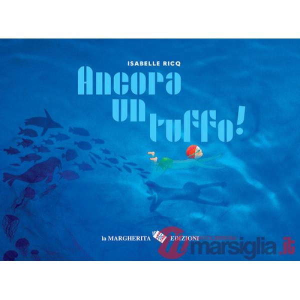 Ancora un tuffo! Ediz. a colori