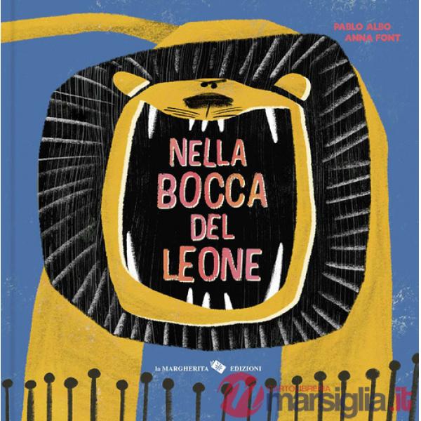 Nella bocca del leone. Ediz. a colori