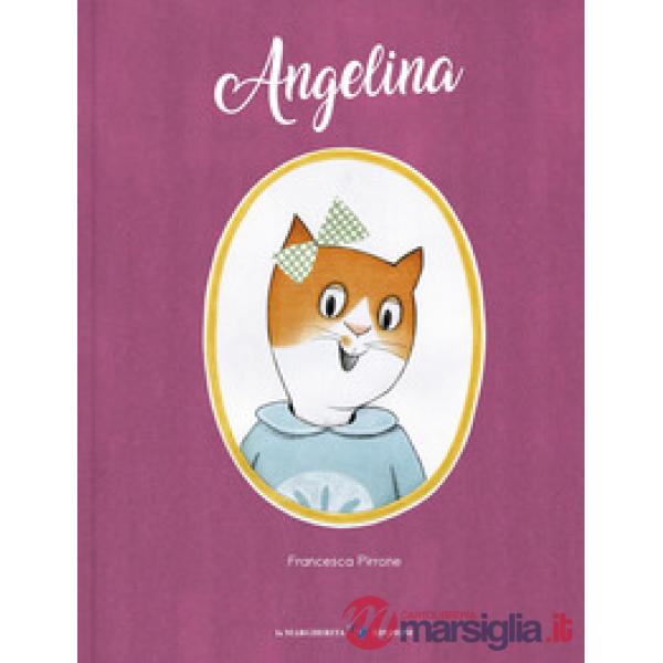 Angelina. Ediz. a colori