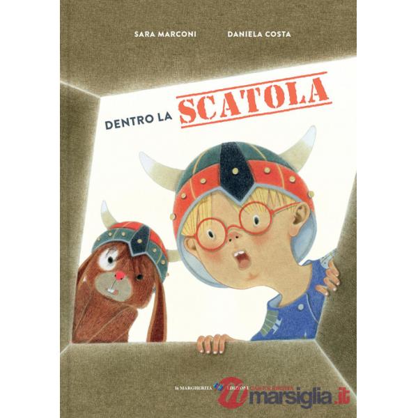 Dentro la scatola. Ediz. a colori
