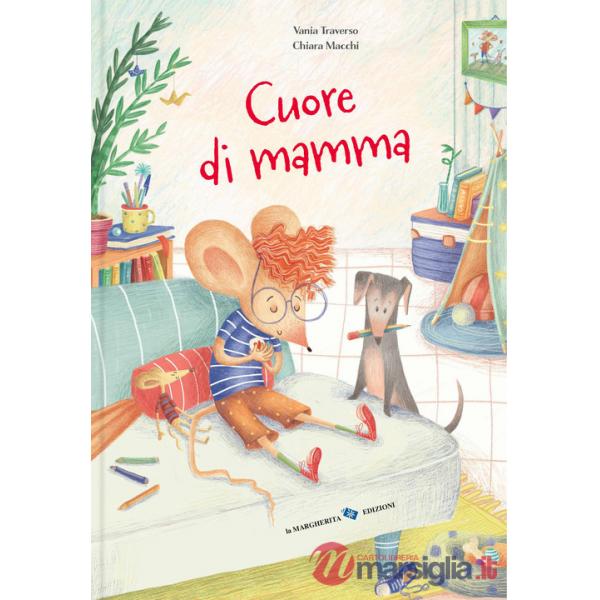 Cuore di mamma. Ediz. a colori
