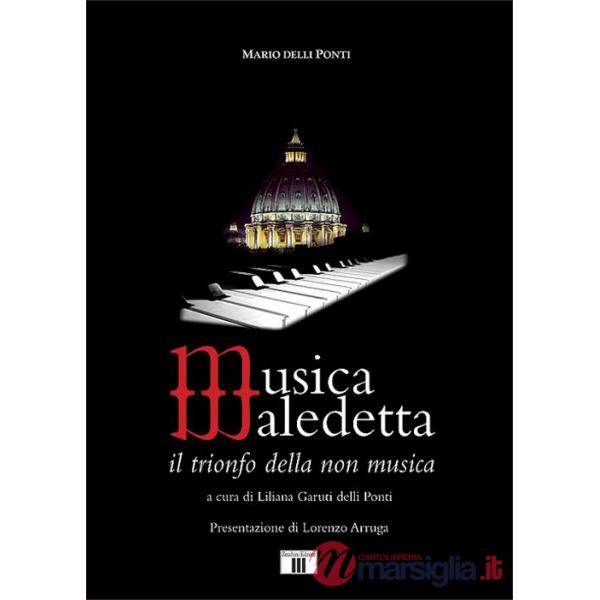 Musica maledetta. Il trionfo della non musica