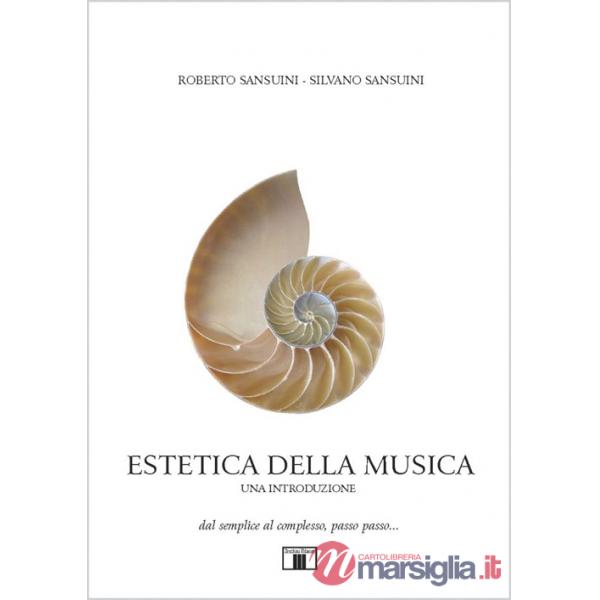Estetica della musica. Una introduzione. Dal semplice al complesso, passo passo...