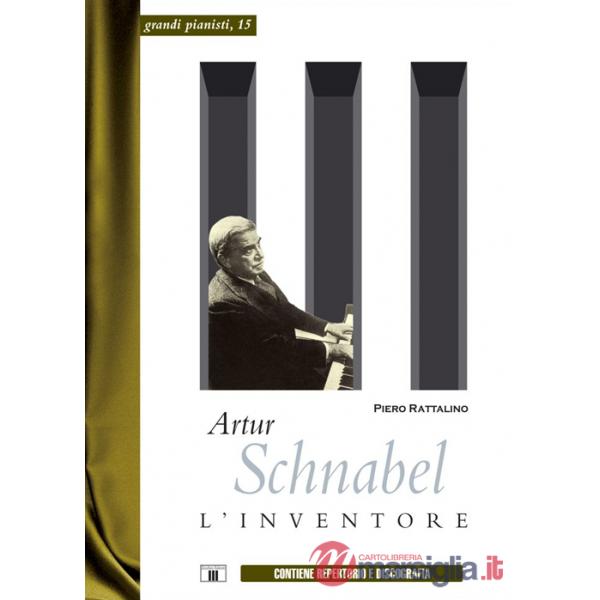 Artur Schnabel. L'inventore