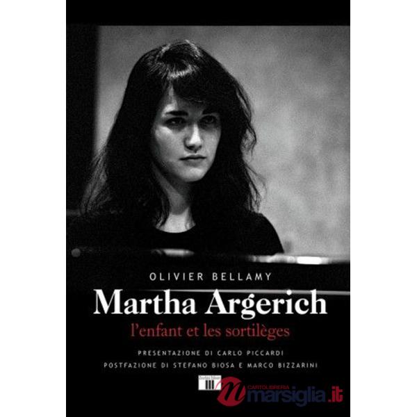 Martha Argerich. L'enfant et les sortilèges. Ediz. italiana e francese