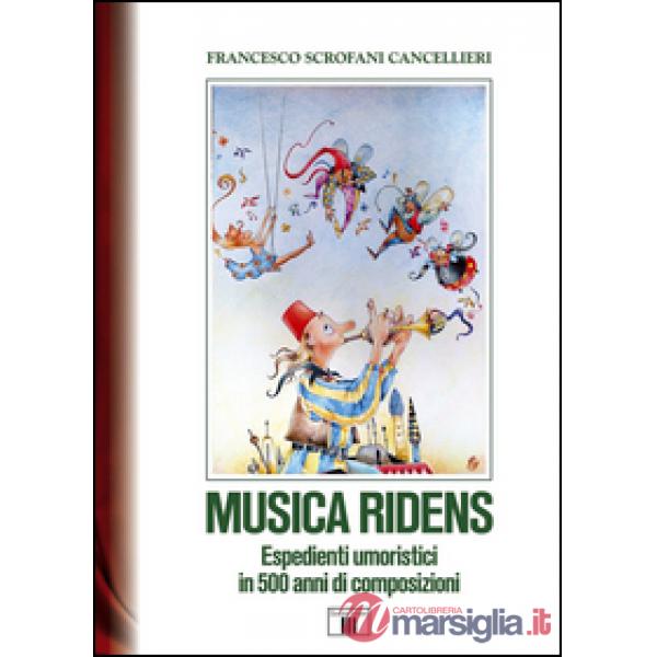 Musica ridens. Espedienti umoristici in 500 anni di composizioni
