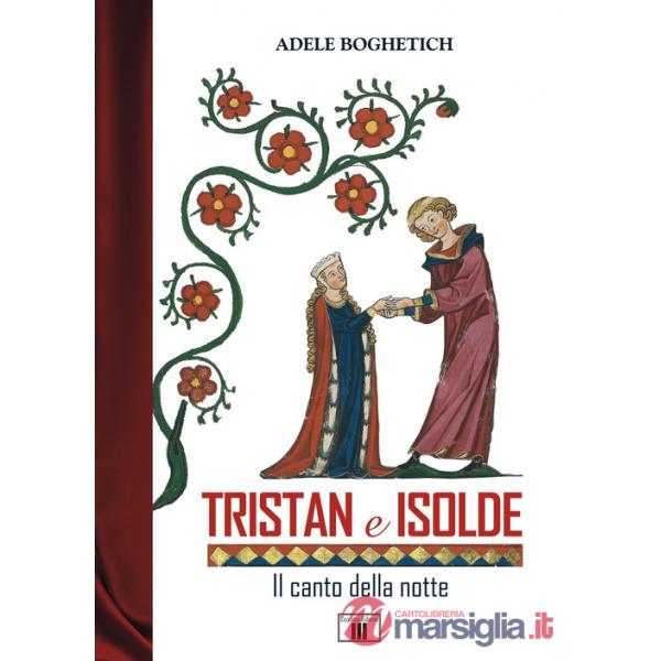 Tristan e Isolde. Il canto della notte