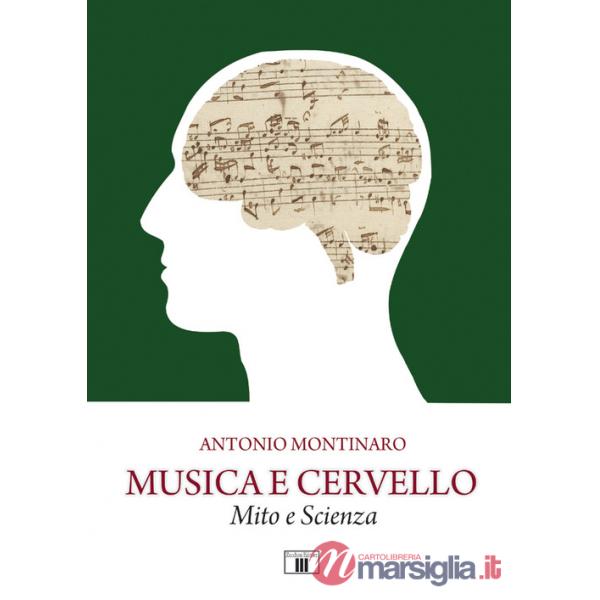 Musica e cervello. Mito e scienza