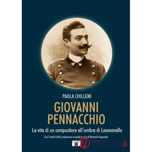 Giovanni Pennacchio. La vita di un compositore all'ombra di Leoncavallo