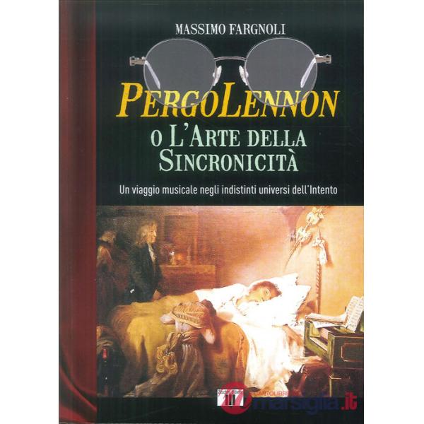 PergoLennon o l'arte della sincronicità. Un viaggio musicale negli indistinti universi dell'Intento