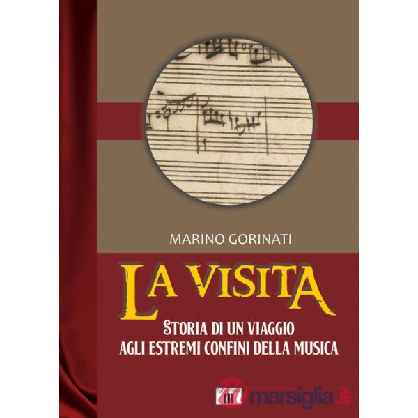 Visita. Storia di un viaggio agli estremi confini della musica (La)