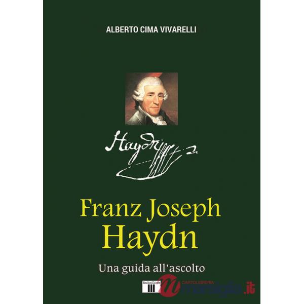 Franz Joseph Haydn. Una guida all'ascolto