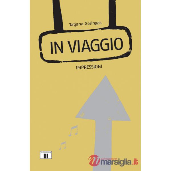 In viaggio. Impressioni