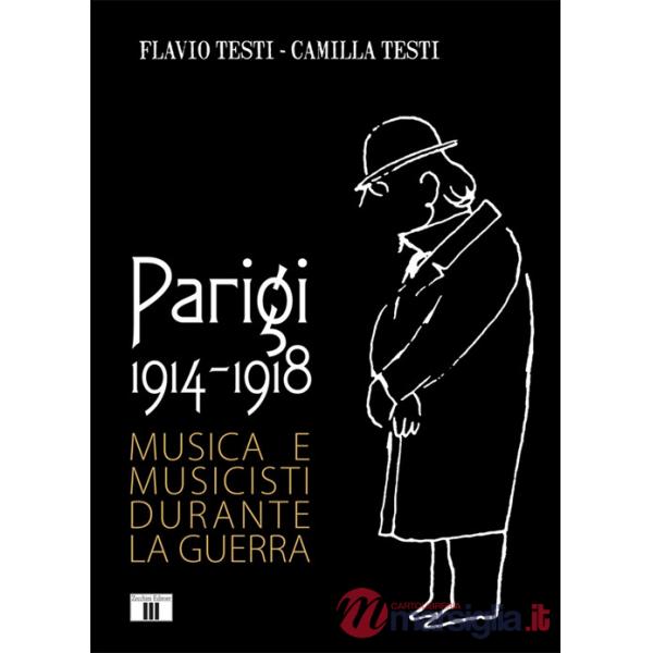Parigi 1914-1918. Musica e musicisti durante la guerra