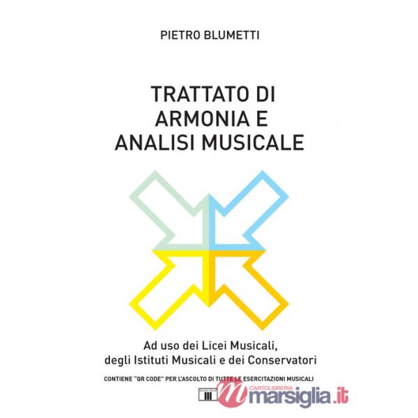 Trattato di armonia e analisi musicale. Ad uso dei Licei musicali, degli Istituti musicali e dei Conservatori. Per le Scuole sup