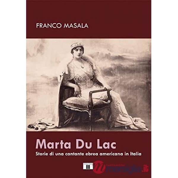 Marta Du Lac. Storie di una cantante ebrea americana in Italia