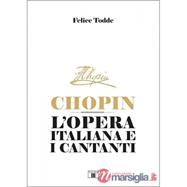 Chopin. L'opera italiana e i cantanti