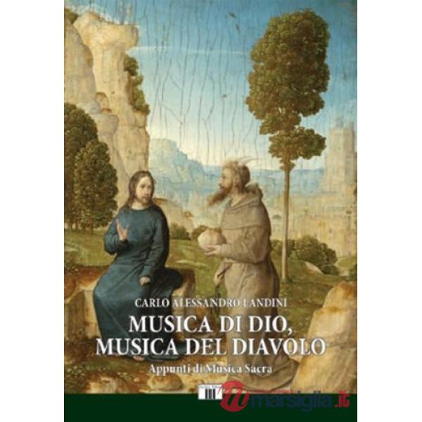 Musica di Dio, musica del diavolo. Appunti di musica sacra