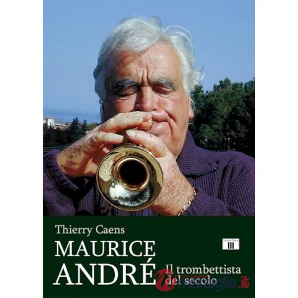 Maurice André. Il trombettista del secolo