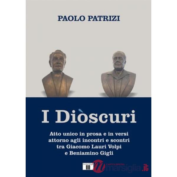 Diòscuri. Atto unico in prosa e in versi attorno agli incontri e scontri tra Giacomo Lauri Volpi e Beniamino Gigli (I)