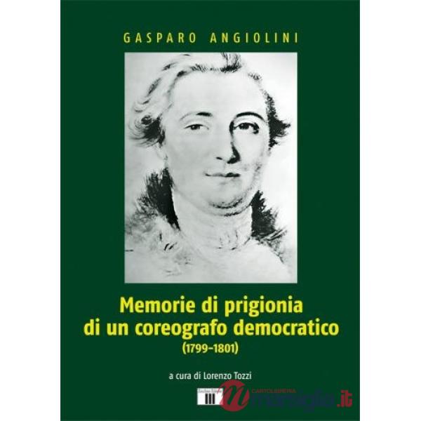 Memorie di prigionia di un coreografo democratico (1799-1801)