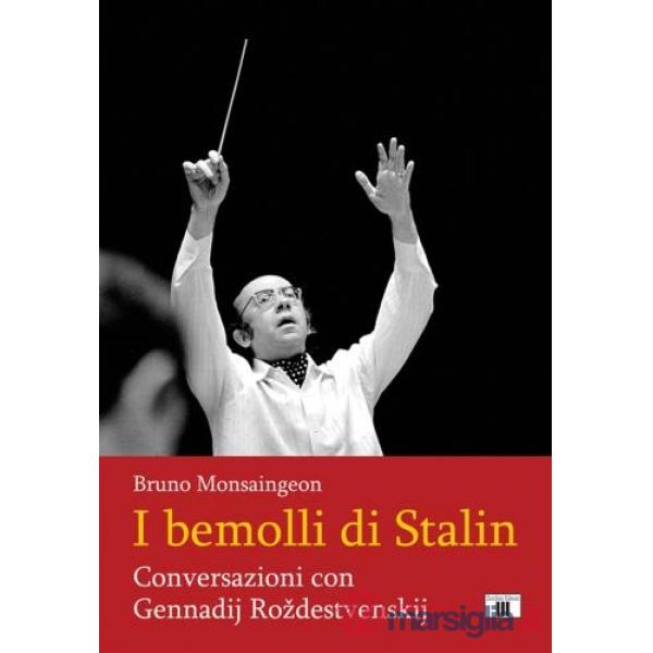 Bemolli di Stalin. Conversazioni con Gennadij Rozdestvenskij (I)