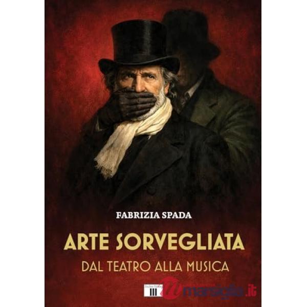 Arte sprvegliata. Dal teatro alla musica