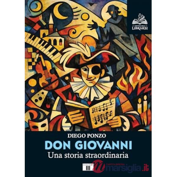 Don Giovanni. Una storia straordinaria