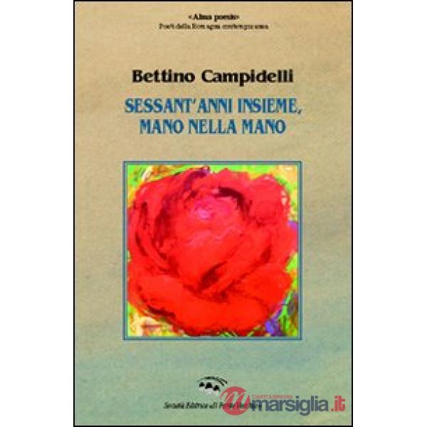Sessant'anni insieme, mano nella mano