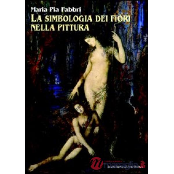Simbologia dei fiori nella pittura (La)