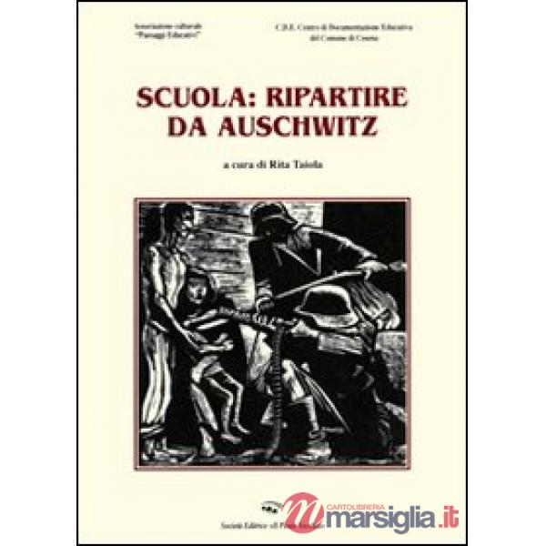 Scuola. Ripartire da Auschwitz