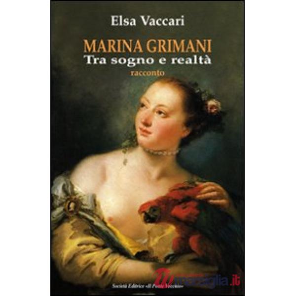 Marina Grimani tra sogno e realtà