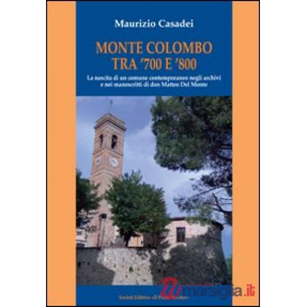Monte Colombo tra '700 e '800. La nascita di comune contemporaneo