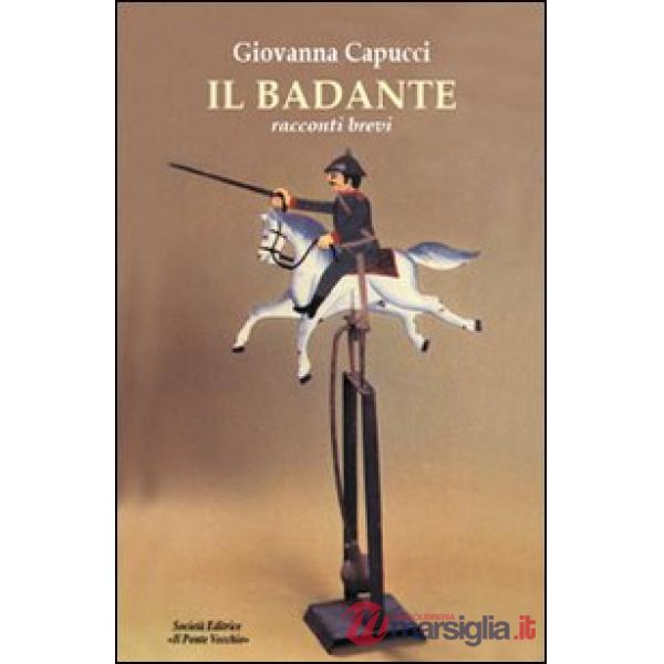 Badante. Racconti brevi (Il)