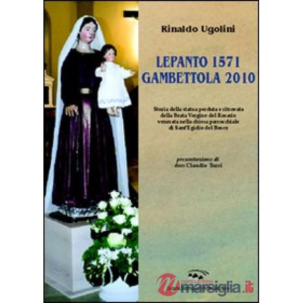 Lepanto 1571-Gambettola 2010